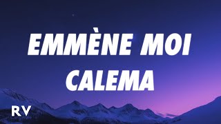 Calema  Emmène Moi ParolesLyrics [upl. by Pearce]