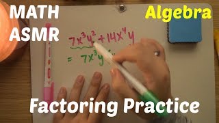 whispered relaxing Math ASMR  algebra  Factoring Practice [upl. by Grizel508]