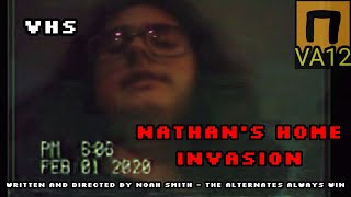 Short Film  Nathans Home Invasion [upl. by Leslie]