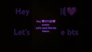 Go To the comments and roast them BTS HATERS ROAST THEM btsarmyforever [upl. by Nahtnaoj917]