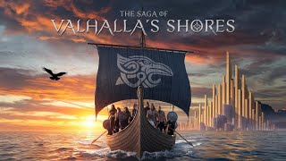 quotThe Saga of Valhallas Shores A Viking Journey to Eternal Glory [upl. by Eerb]