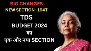 NEW SECTION 194T  TDS  INCOME TAX ACT 1961  TDS ON PAYMENT TO PARTNER [upl. by Ahsirk]