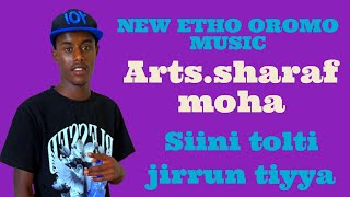 NEW ETHO OROMO MUSIC OFFICIAL 🎶 SHARAF MOHA2024 [upl. by Endor154]