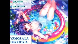 Paradisio  Vamos a la discoteca 【NIGHTCORE】 [upl. by Miuqaoj]