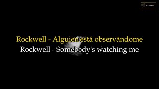 Rockwell ft Michael Jackson  Somebodys watching me Lyrics Español English [upl. by Ahsertal]