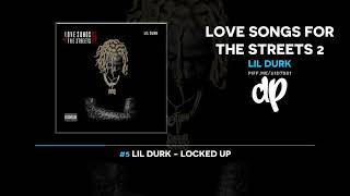 Lil Durk  Love Songs For The Streets 2 FULL MIXTAPE [upl. by Lletnwahs719]