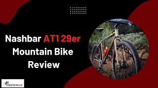 Nashbar AT1 29er Mountain Bike Review [upl. by Allenrad]