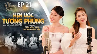 Hẹn Ước Tương Phùng  Trần Ngọc Ánh ft Dương Hoàng Yến  The Khang Show [upl. by Aseiram364]