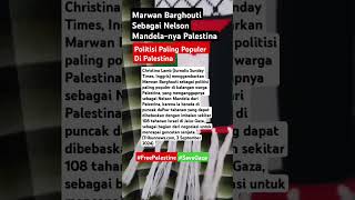 Marwan Barghouti Sebagai Nelson Mandelanya Palestina justiceforpalestine [upl. by Ajile]