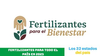 ANUNCIAN FERTILIZANTES PARA TODO EL PAÍS EN 2023  SADER🇲🇽🌽 [upl. by Relyks302]