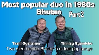 These two men were behind the origin of Bhutans popular music Part 2 bhutan bhutanesesong [upl. by Ole632]