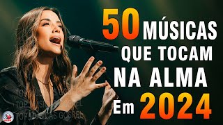 Louvores e Adoração 2024  As Melhores Músicas Gospel Mais Tocadas Com Letra  Hinos Evangélicos [upl. by Rizas]