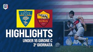 Highlights LecceRoma U15 AB 3ª giornata stagione 202425 [upl. by Xantha]