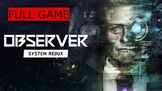 Observer System Redux  Gameplay Walkthrough No Commentary [upl. by Nalyac176]