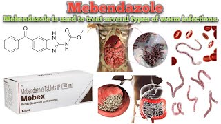 MebendazoleI  NFORMATION  Mebendazole Uses  How Mebendazole works  Common side effects [upl. by Adnarrim796]