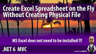 How to Create Excel file with C without physical file or MS Excel installed on the server MVC NET6 [upl. by Ynnob42]