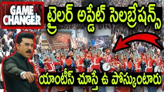 Game Changer Trailer New Update Fans Celebrations Ram Charan Global Star Song Latest Movie Reaction [upl. by Nnaarat]