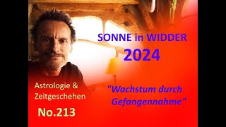 Astrologie amp Zeitgeschehen  No213  Sonne in Widder 2024  quotWachstum durch Gefangennahmequot [upl. by Bury896]