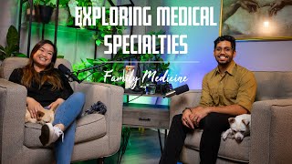 Exploring Medical Specialties with a Family Medicine Resident [upl. by Doley519]