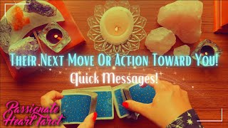 ✨💖 Their Next Move Or Action Toward You ✧ All 12 Signs ✧ Quick Messages 💖✨ [upl. by Nelg190]