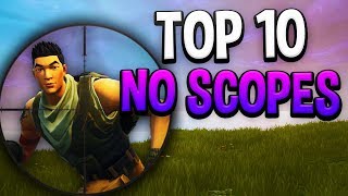 Top 10 UNBELIEVABLE NOSCOPES COMPILATION Fortnite Battle Royale Gameplay [upl. by Akyeluz811]