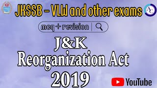 JampK REORGANIZATION ACT 2019MCQS CUM REVISIONJKSSB VLWPANCHAYAT SECRETARYJKSSB [upl. by Nollat]