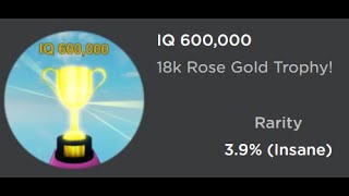 How to get the 600K IQ trophy in IQ obby [upl. by Nnaycart]