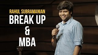 Break Up and MBA  Stand up Comedy by Rahul Subramanian [upl. by Constant231]