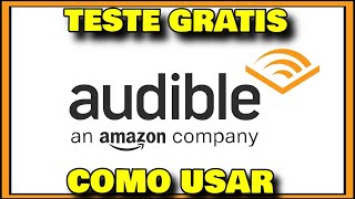 AUDIBLE GRATIS 3 MESES AMAZON  Como Assinar Audible no Brasil [upl. by Torey711]