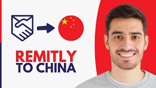 Remitly Money Transfer to China  Step by Step [upl. by Alecram]