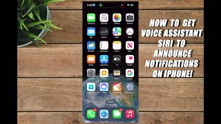 HOW TO GET VOICE ASSISTANT SIRI TO ANNOUNCE NOTIFICATIONS ON IPHONE [upl. by Atnoed364]