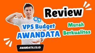 Review VPS Budget AwanData Murah Berkualitas [upl. by Fairman]