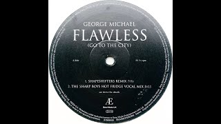 George Michael • Flawless Go To The City Shapeshifters Remix 2004 [upl. by Orly]