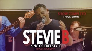 Stevie B  Brazil Tour 2017  Show Completo Full Show [upl. by Shue917]