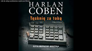 Harlan Coben  Tęsknię za Tobą  audiobook [upl. by Ricca]