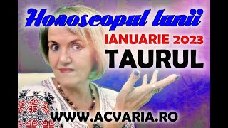 TAURI de acum toate merg bine ♉ Horoscopul lunii IANUARIE 2023 [upl. by Zora]