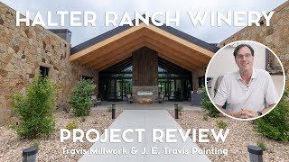 Halter Ranch Project Review – John Travis [upl. by Colbert]