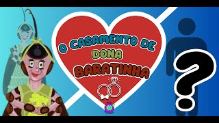 O CASAMENTO DE DONA BARATINHA  ADAPTAÃ‡ÃƒO  PRÃ‰VIA  EDITORA INFANTO SABER [upl. by Johna]