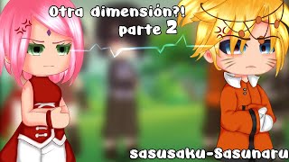 ¿otra dimensión parte 2 sasusakusasunarumeme🖤🌺⚡🧡🌻 [upl. by Missy]