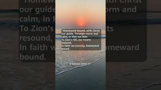 Homeward bound with Christ gosple music hymns song gospelhymns [upl. by Scheld367]