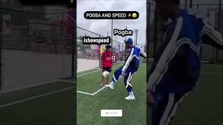 Pogba Vs Ishowspeed ⚽️😂 football soccer fypシ funniestmoments trend viral speedrecords [upl. by Llerehs386]