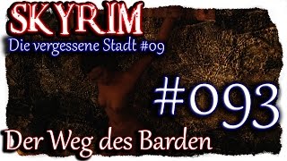 SKYRIM Der Weg des Barden ▼093▼ DIE VERGESSENE STADT 09 Lets Play  Deutsch  400 Mods  modded [upl. by Hallam]