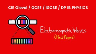 Electromagnetic Waves  O Levels Physics Past Papers [upl. by Llenyr]