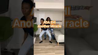 Ada Ehi ft Dena Mwana  Another Miracle Dance cover [upl. by Dupin945]