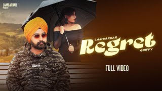 Lambardar  Regret Official Video  Griffy  Latest Punjabi Songs 2024 [upl. by Hayes]