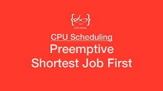 Preemptive Shortest Job First SRTF  CPU Scheduling [upl. by Anwahsar]