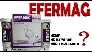 Efermag Efervesan Tablet Nedir Ne İşe Yarar Nasıl Kullanılır [upl. by Rambert745]