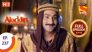 Aladdin  Ep 237  Full Episode  12th July 2019 [upl. by Burch774]