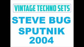 STEVE BUG SPUTNIK 2004 [upl. by Sidran]