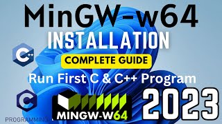 How to install MinGW w64 on Windows 11 2023   MinGW GNU Compiler  C amp C  Compiler for C amp C [upl. by Jayme]